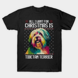 All I Want for Christmas is Tibetan Terrier - Christmas Gift for Dog Lover T-Shirt